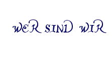 Wer sind Wir?
