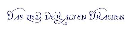 Das Lied der Alten Drachen